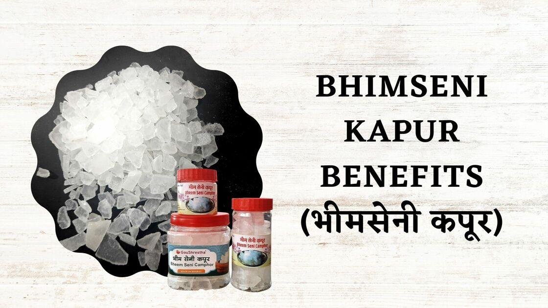 Bhimseni Camphor Benefits