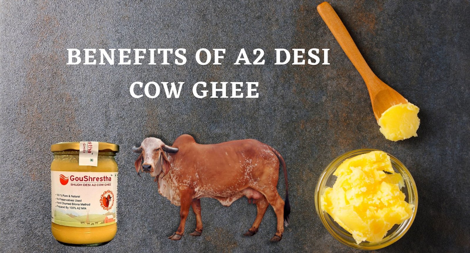 Benefits of A2 desi cow ghee