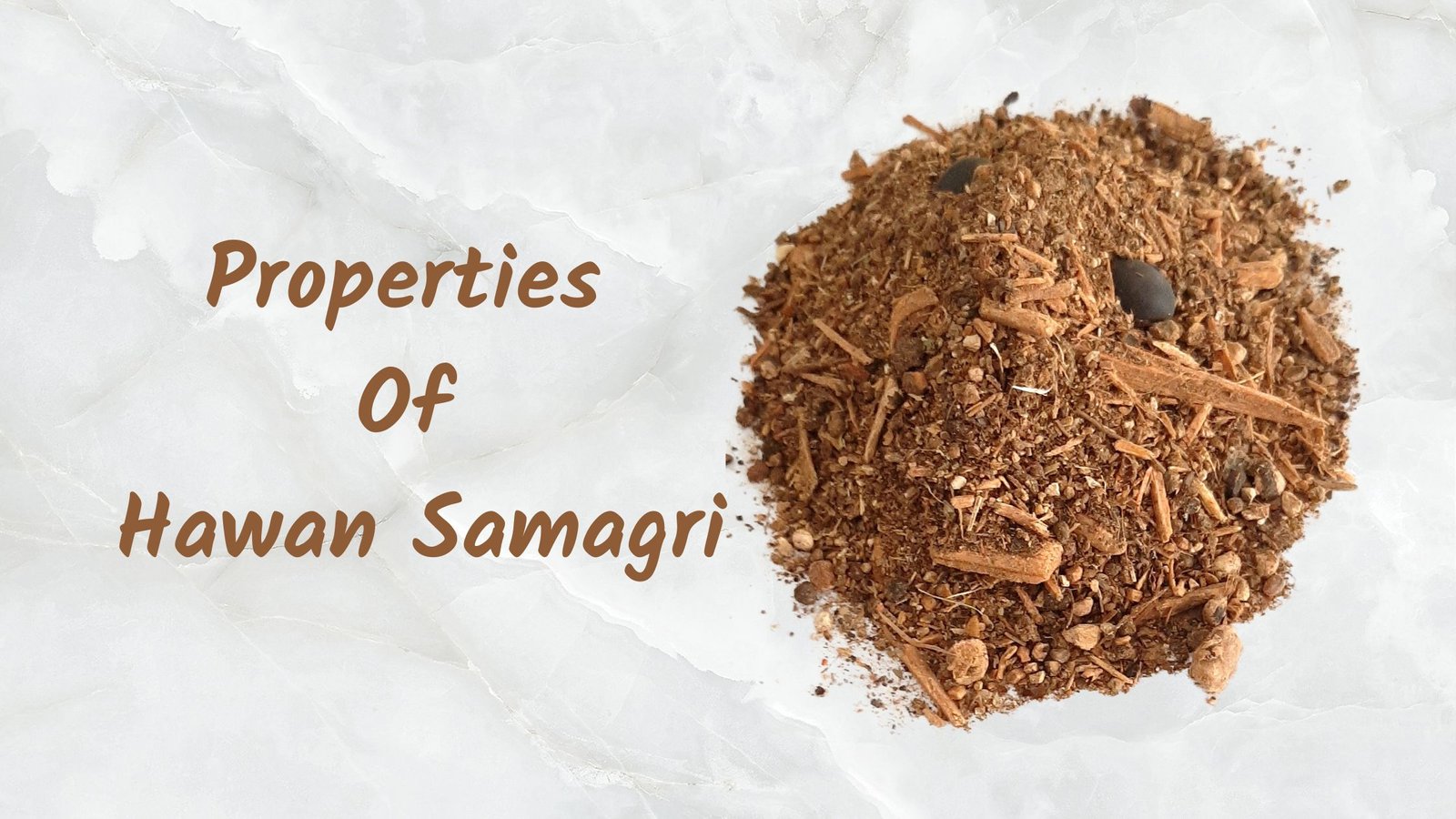 Properties of Hawan Samagri